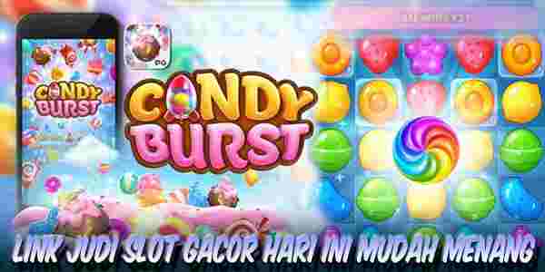 Link Judi Slot Gacor Hari Ini Terpercaya Mudah Menang Candy Burst
